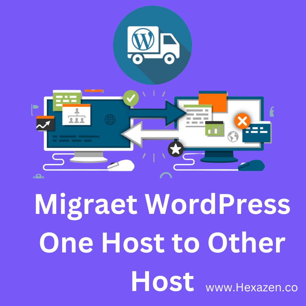 3 Migraet WordPress Website from One Host to Other Host without data loss and Downtime